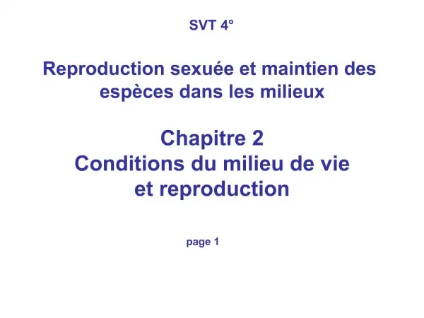 SVT 4 Reproduction sexu e et maintien des esp ces dans les milieux Chapitre 2 Conditions du milieu de vie et repro
