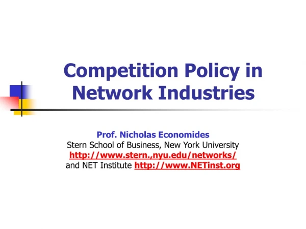 Competition Policy in  Network Industries