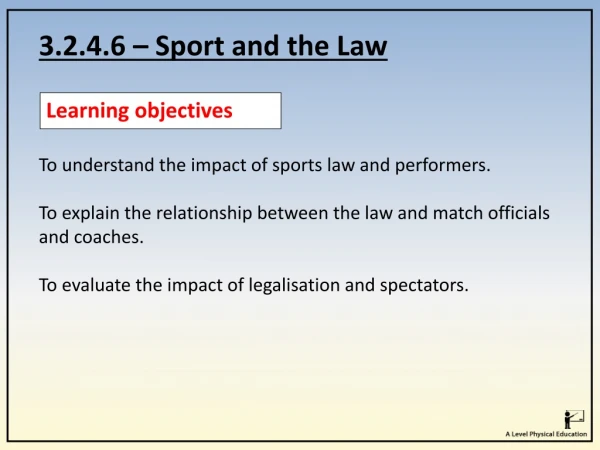 3.2.4.6 – Sport and the Law