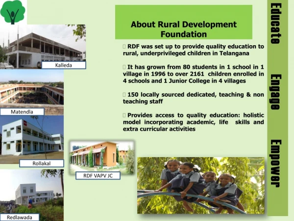 RDF was set up to provide quality education to rural, underprivileged children in Telangana