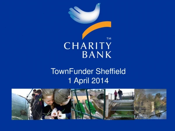 TownFunder Sheffield   1 April 2014