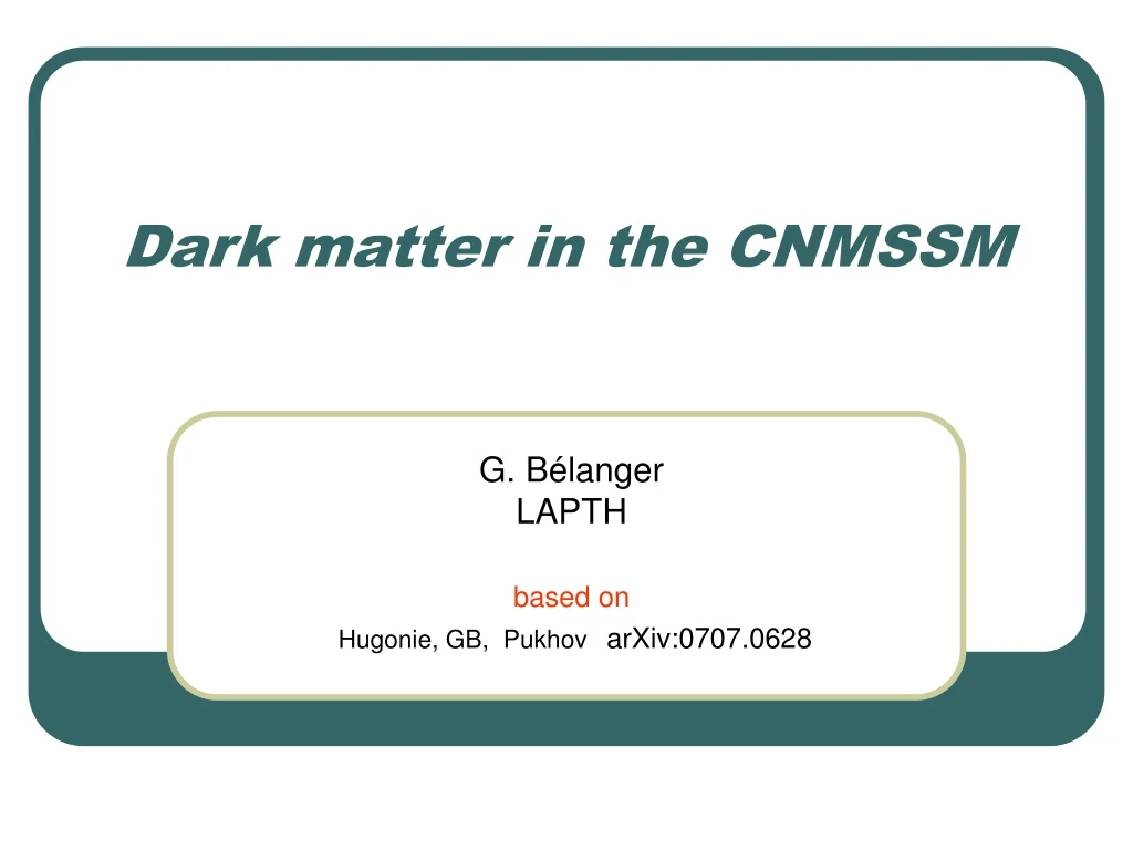 dark matter in the cnmssm