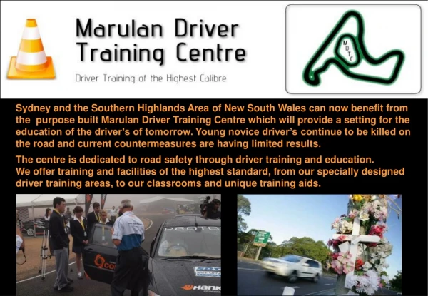 The centre is dedicated to road safety through driver training and education.