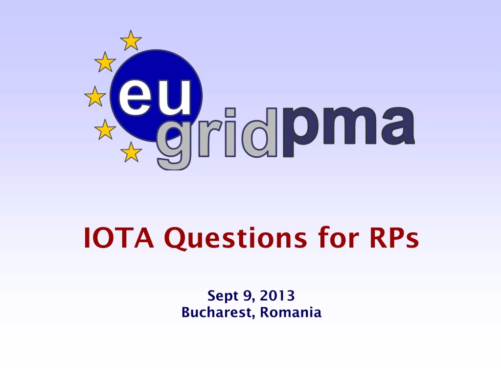 iota questions for rps sept 9 2013 bucharest romania