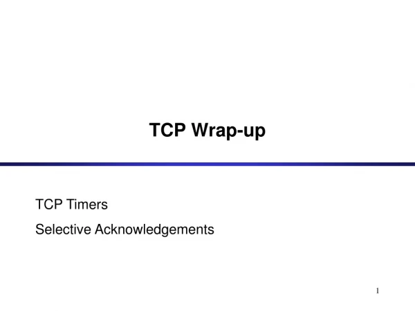 TCP Wrap-up