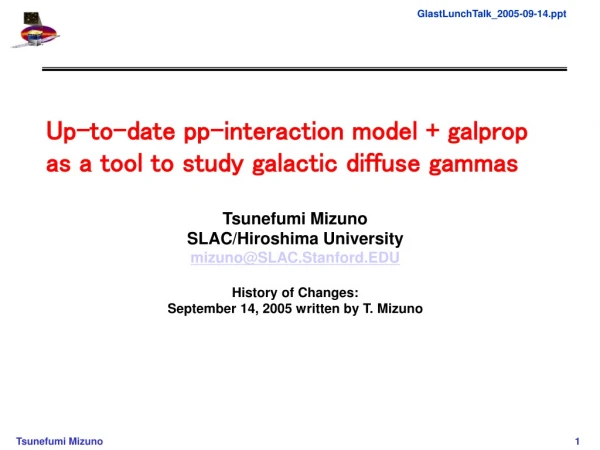 Up-to-date pp-interaction model + galprop as a tool to study galactic diffuse gammas