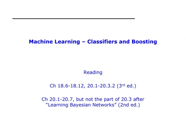 Machine Learning – Classifiers and Boosting