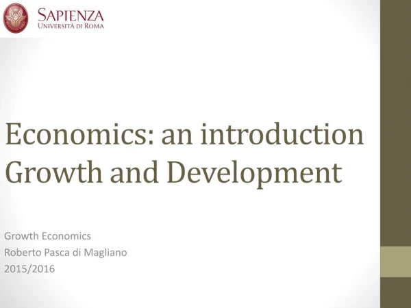 Economics :  an  introduction Growth  and Development