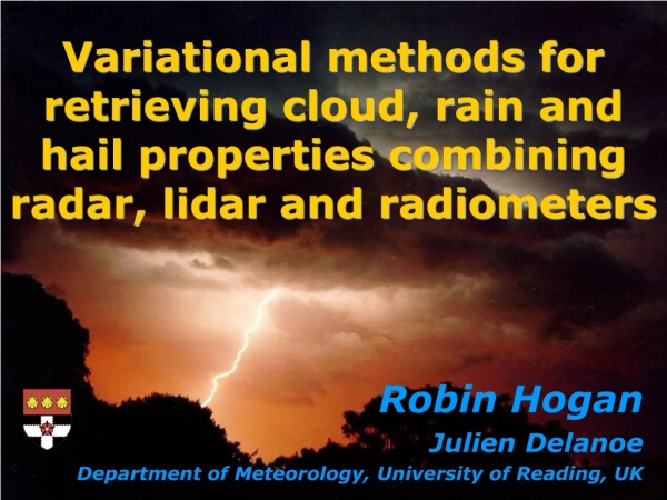 Robin Hogan Julien Delanoe Department of Meteorology, University of Reading, UK