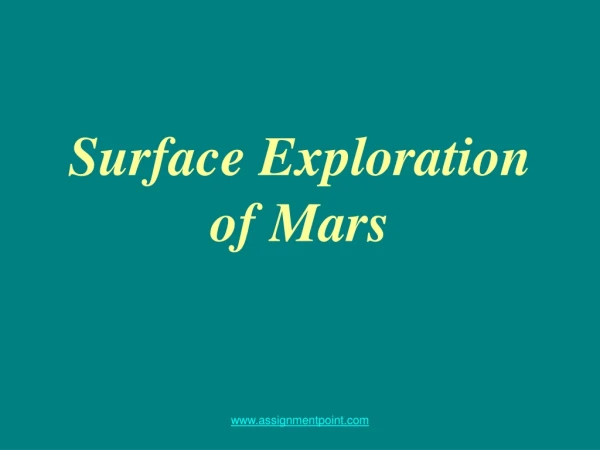 Surface Exploration of Mars