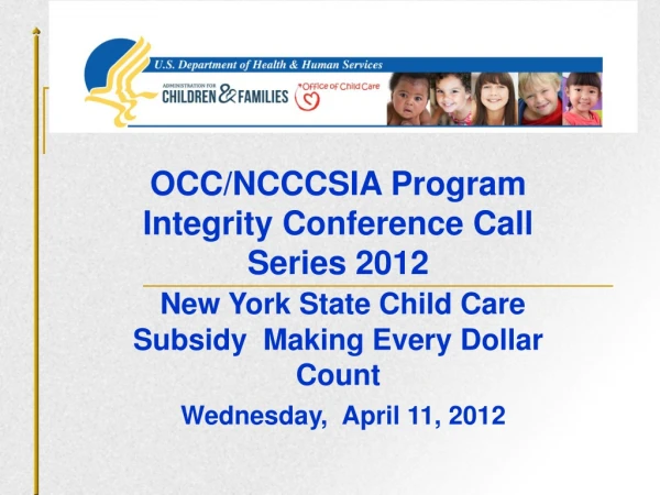 OCC/NCCCSIA Program Integrity Conference Call Series 2012