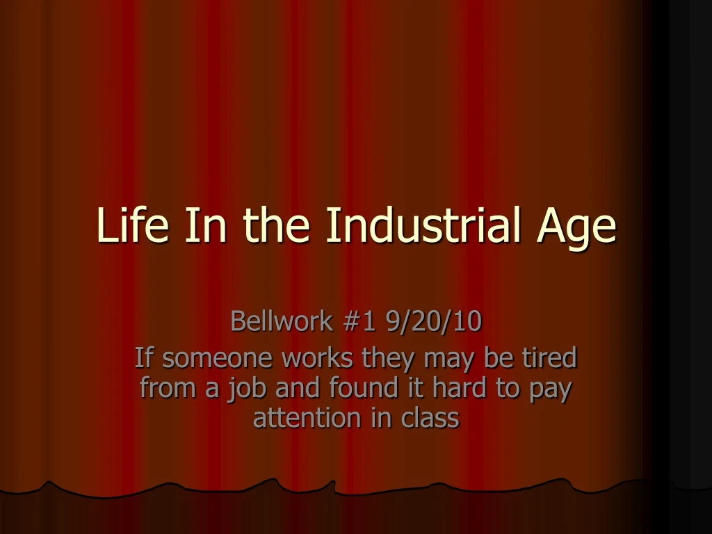 life in the industrial age