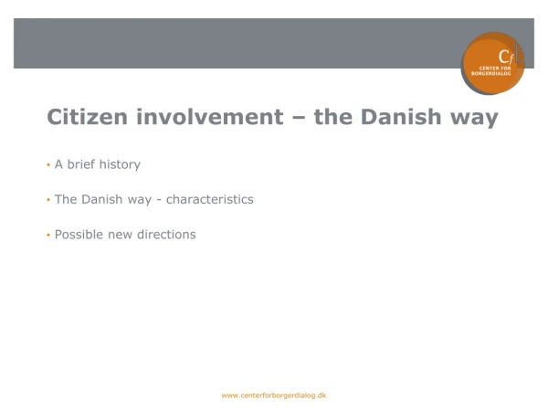 Citizen involvement – the Danish way