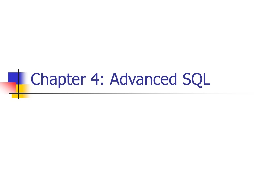 chapter 4 advanced sql