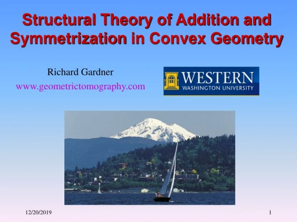 Structural Theory of Addition and  Symmetrization  in Convex Geometry