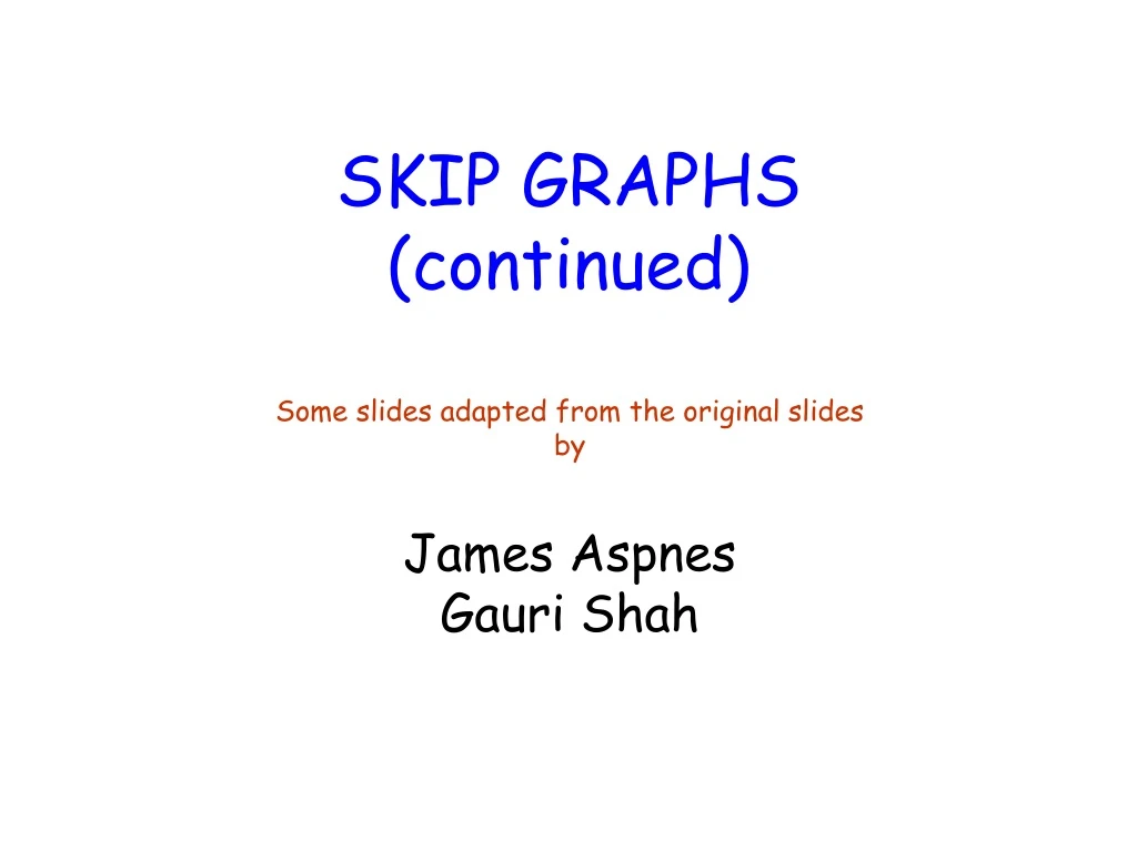 skip graphs continued