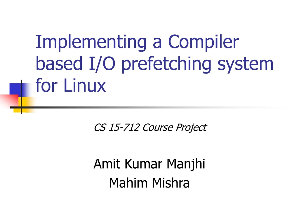 implementing a compiler based i o prefetching system for linux