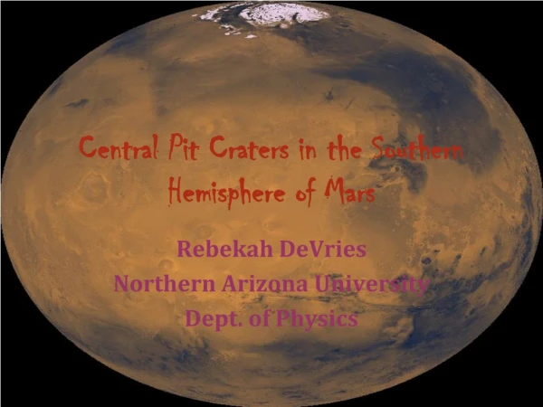 Central Pit Craters in the Southern Hemisphere of Mars