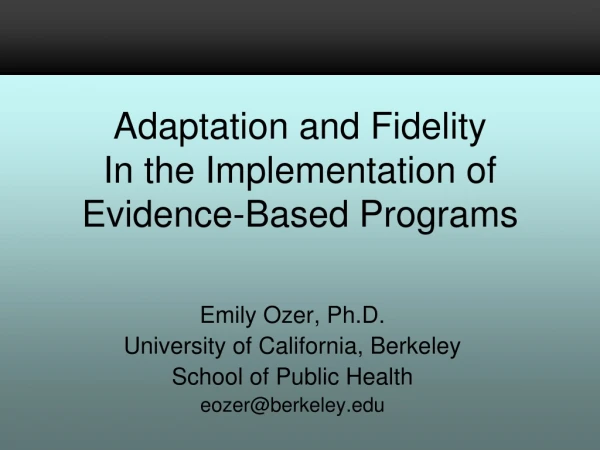 Emily Ozer, Ph.D. University of California, Berkeley School of Public Health eozer@berkeley