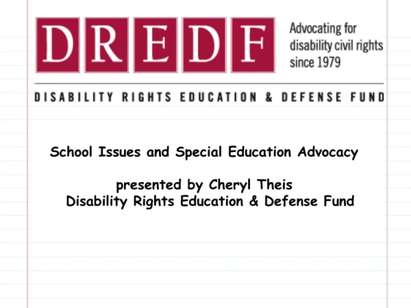 School Issues and Special Education Advocacy  presented by Cheryl Theis