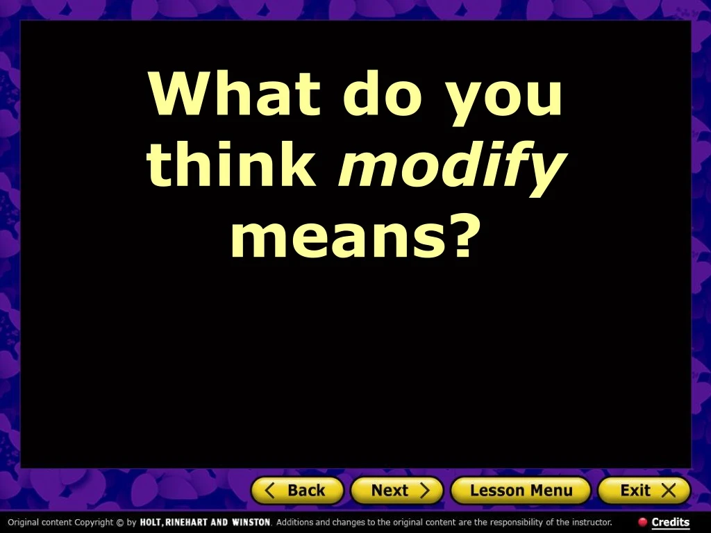 what do you think modify means