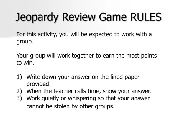 Jeopardy Review Game RULES