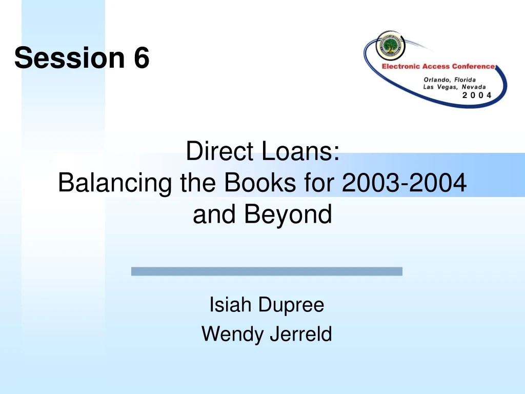 direct loans balancing the books for 2003 2004 and beyond