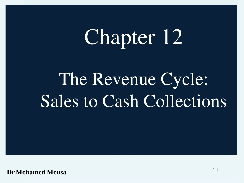 chapter 12 the revenue cycle sales to cash collections