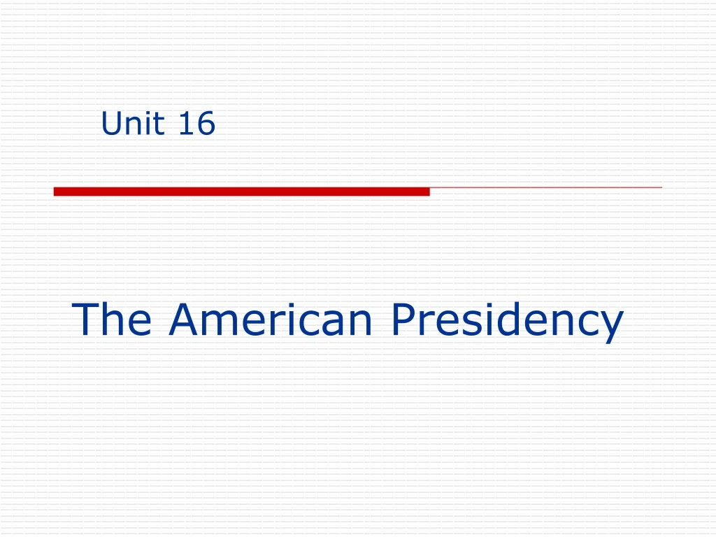 the american presidency