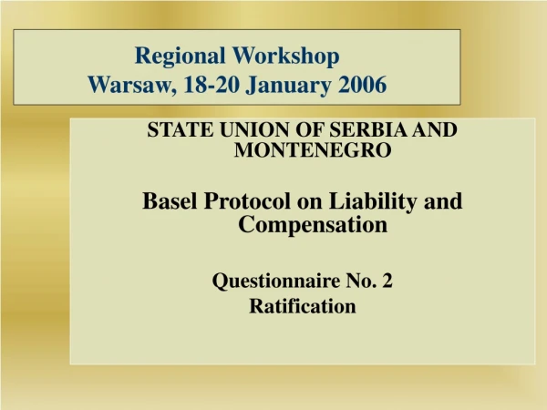 Regional Workshop Warsaw, 18-20 January 2006