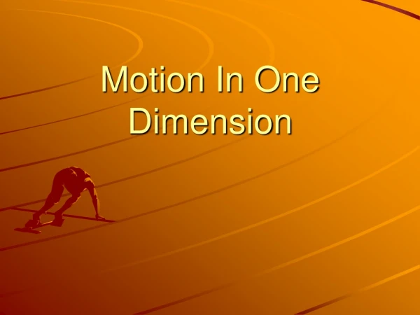 Motion In One Dimension