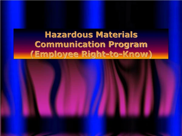 Hazardous Materials Communication Program (Employee Right-to-Know)