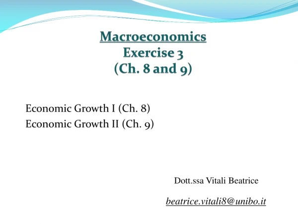 Macroeconomics Exercise  3 (Ch. 8 and 9)