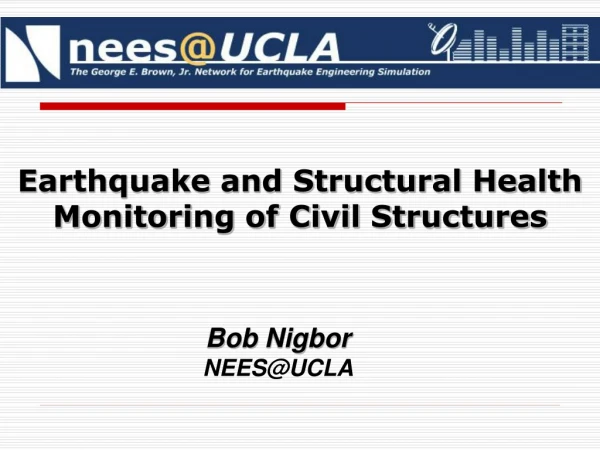 Earthquake and Structural Health Monitoring of Civil Structures