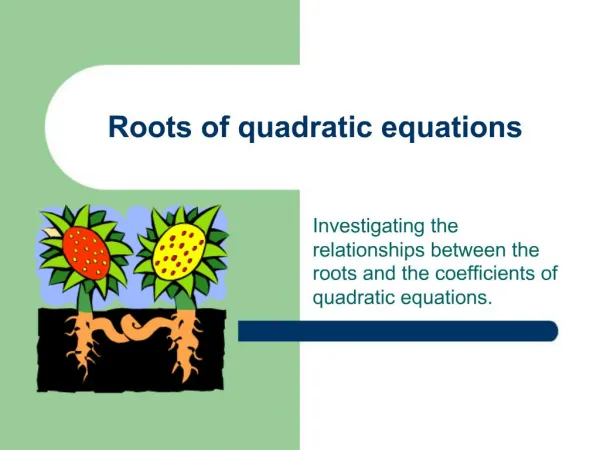 Roots of quadratic equations