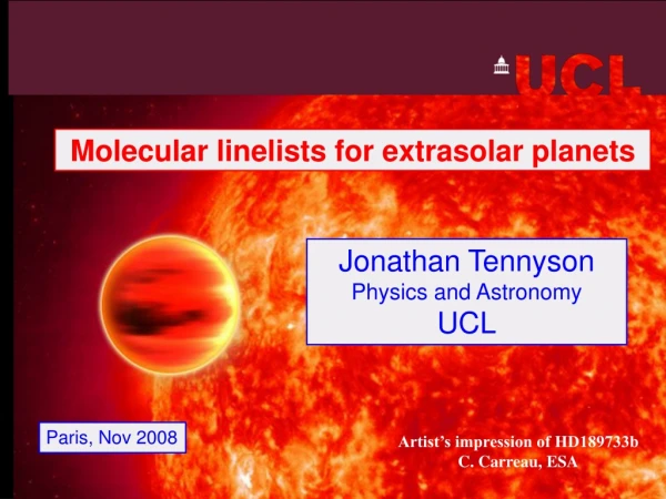 Jonathan Tennyson Physics and Astronomy UCL