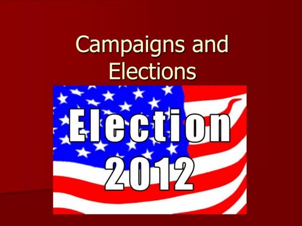 Campaigns and Elections