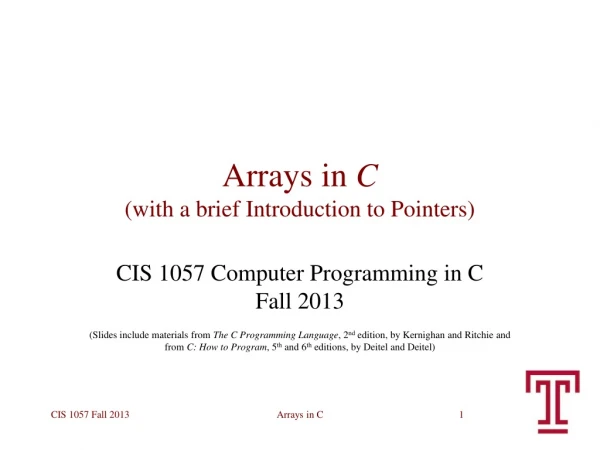 Arrays in  C (with a brief Introduction to Pointers)