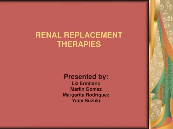 RENAL REPLACEMENT THERAPIES
