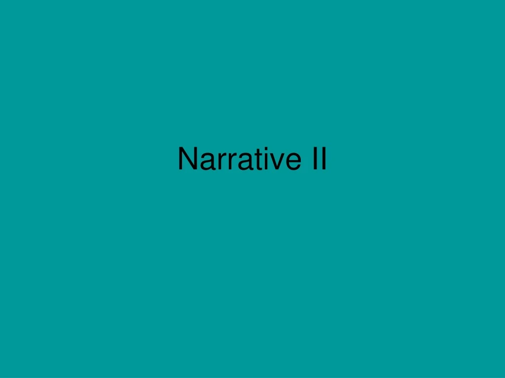 narrative ii