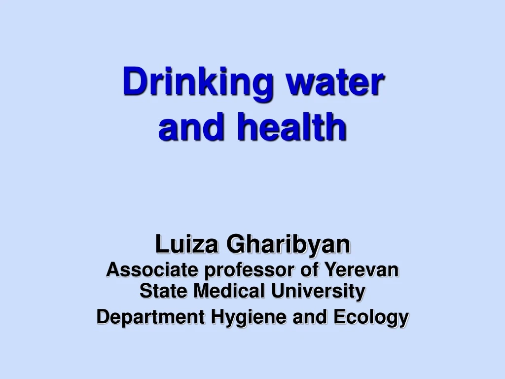 drinking water and health luiza gharibyan