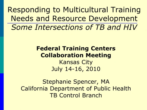 Federal Training Centers  Collaboration Meeting Kansas City  July 14-16, 2010