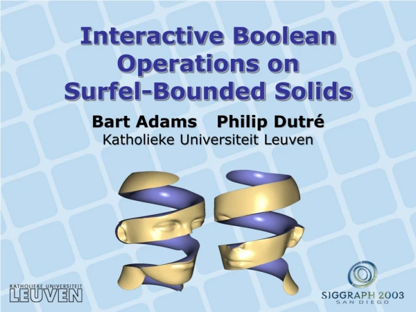 Interactive Boolean  Operations on  Surfel-Bounded Solids