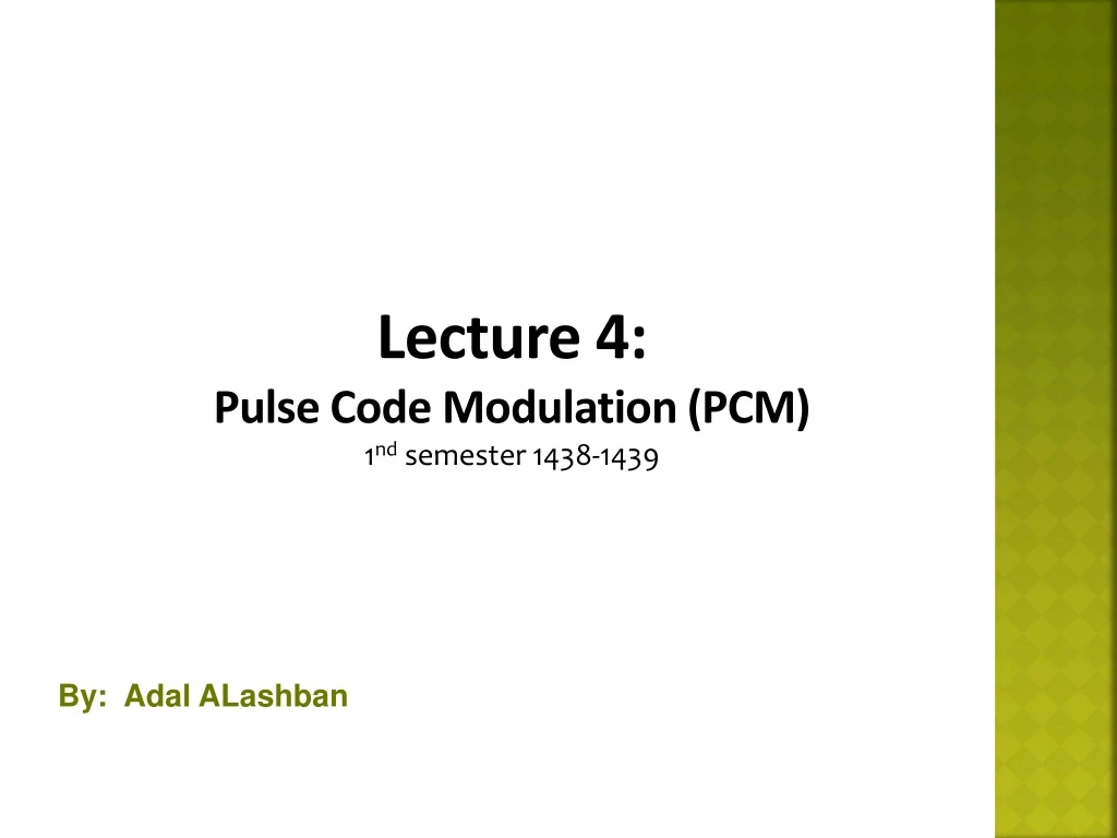 lecture 4 pulse code modulation pcm 1 nd semester