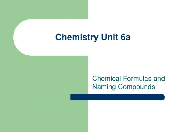 Chemistry Unit 6a
