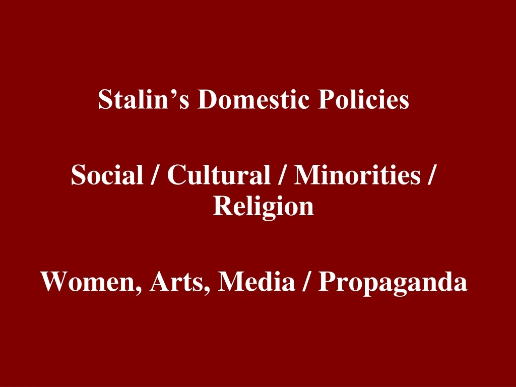 stalin s domestic policies social cultural