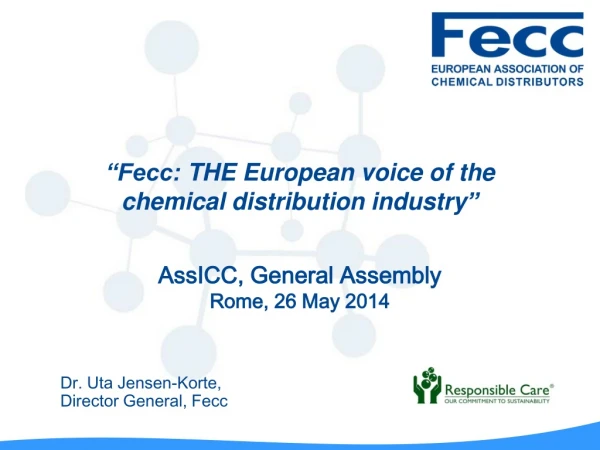 “Fecc:  THE  European voice of the  chemical distribution industry ”