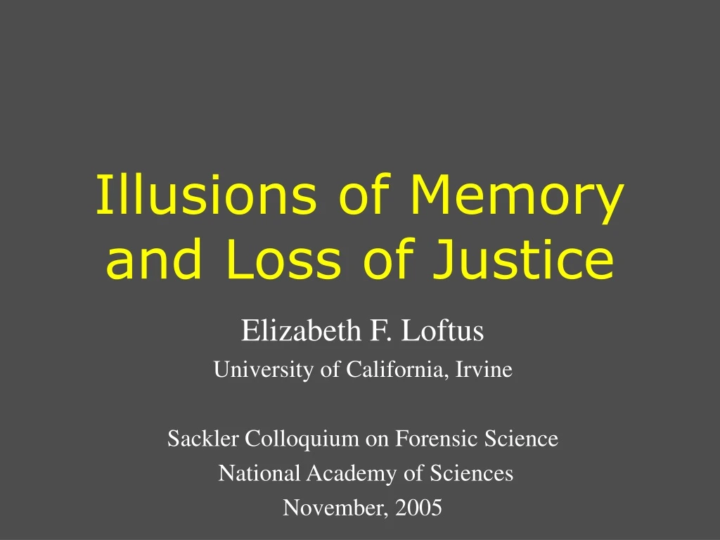 illusions of memory and loss of justice