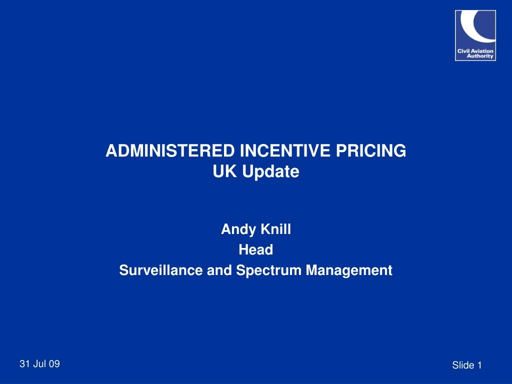 administered incentive pricing uk update