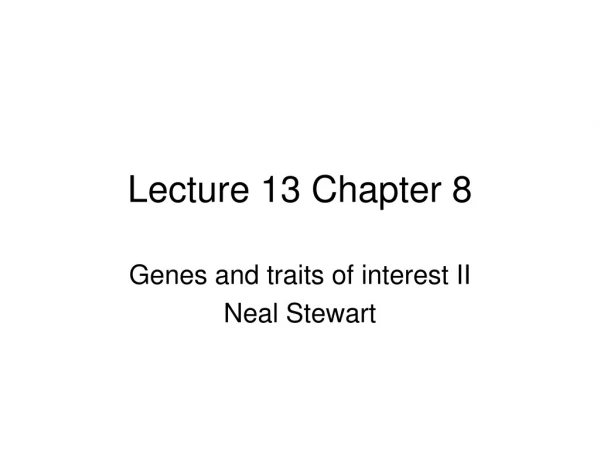 Lecture 13 Chapter 8